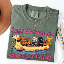 Less Meanies More Weenies Funny Dog T-Shirt