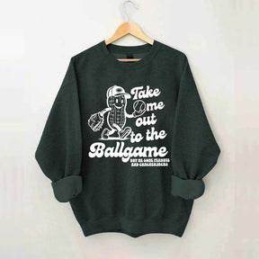 Take Me Out To The Ballgame Sweatshirt