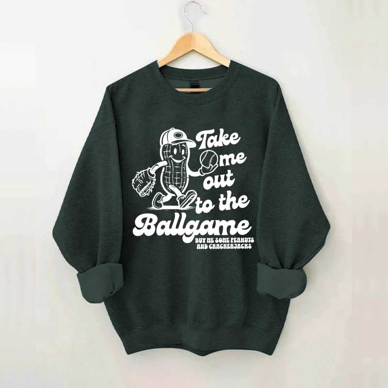 Take Me Out To The Ballgame Sweatshirt