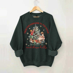 From The Windows to the Walls Funny Christmas Sweatshirt