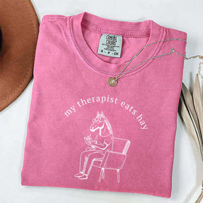 My Therapist Eats Hay Horse Lover T-Shirt