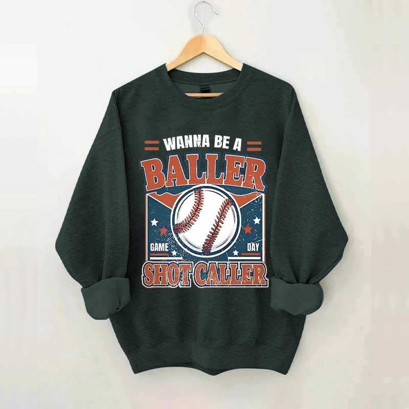 Wanna be a Baller Baseball Athletic Sweatshirt