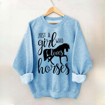 Just a Girl Who Loves Horses Farm Lover Sweatshirt