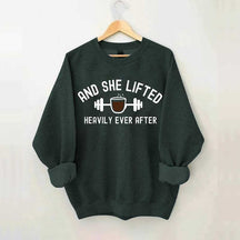 And She Lifted Heavily Ever After Coffee Sweatshirt