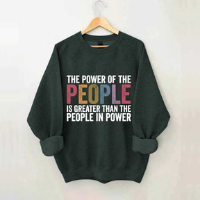 The Power Of The People Sweatshirt