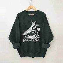 Girls Will Be Girls Graphic Sweatshirt