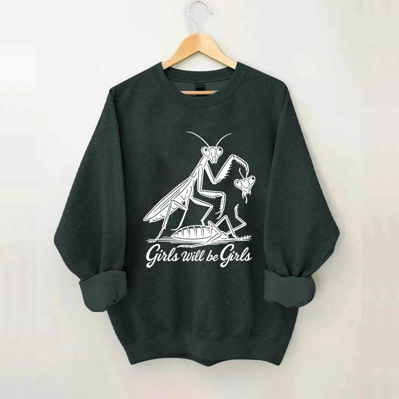 Girls Will Be Girls Graphic Sweatshirt