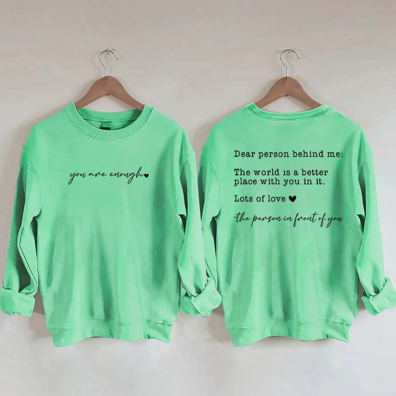 Cute Heart Dear Person Behind Me Sweatshirt