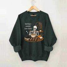 Funny Skeleton Having A Mental Bake Down Sweatshirt