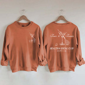 Tennis & Tinis Club Martini Sweatshrit