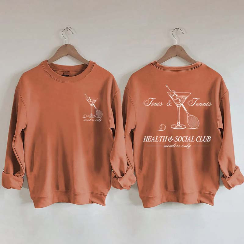Tennis & Tinis Club Martini Sweatshrit