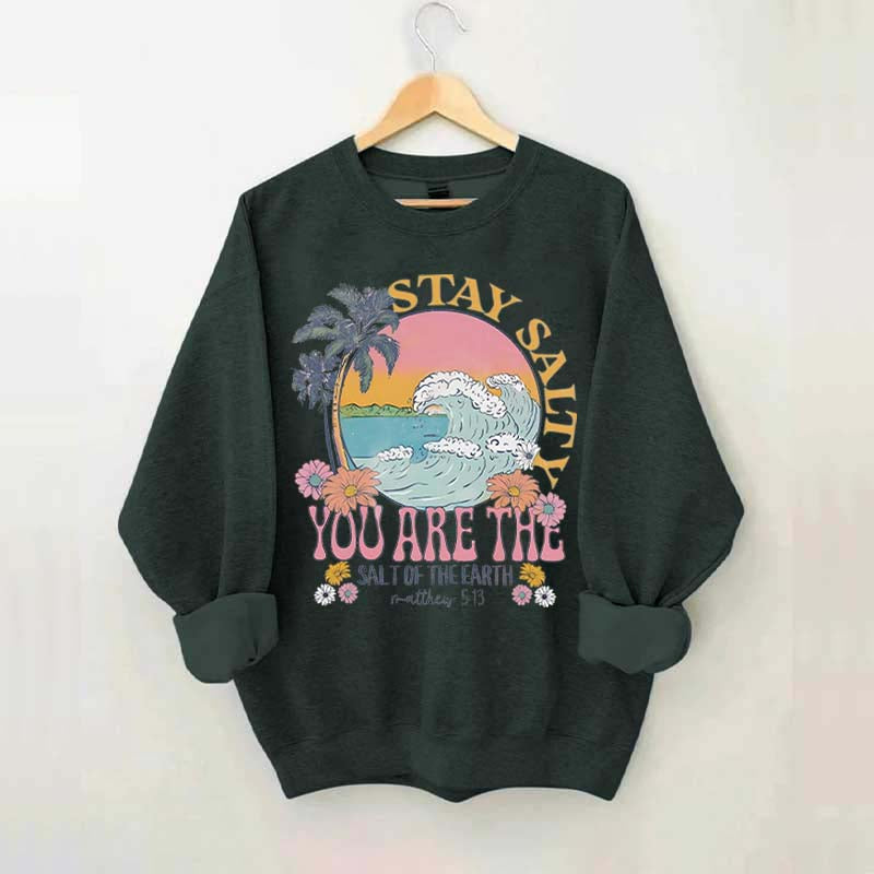 Stay Salty Bible Verse Beach Sweatshirt