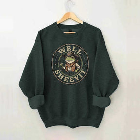 Well Sheeyit Cowboy Frog Funny Sweatshirt