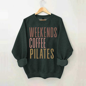 Weekends Coffee Pilates Sweatshirt