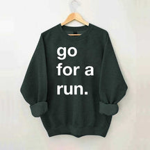 Go For Run Sweatshirt