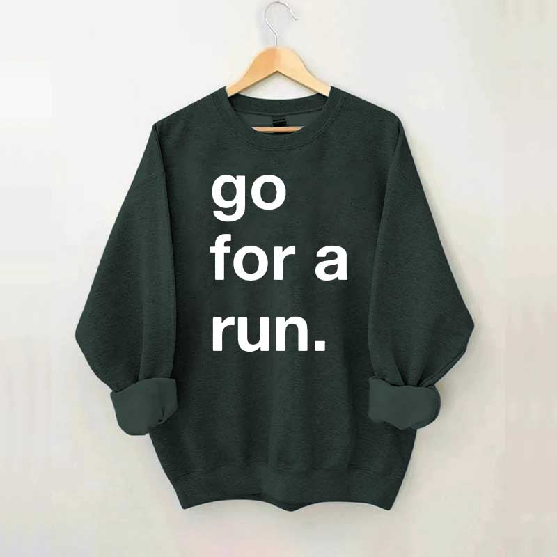 Go For Run Sweatshirt