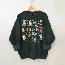 It's OK To Cute Dog Affirmation Sweatshirt