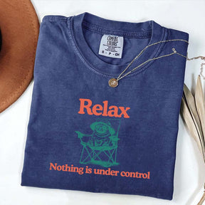 Relax Nothing Is Under Control Pug Dog T-Shirt