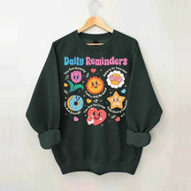 Daily Reminders Motivational Kindness Sweatshirt
