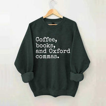 Coffee, Books & Oxford Commas Sweatshirt