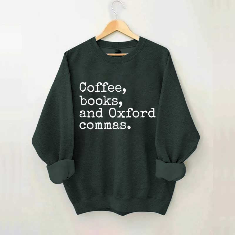 Coffee, Books & Oxford Commas Sweatshirt