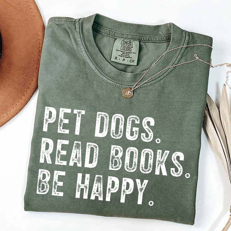 Pet Dogs Read Books Be Happy T-Shirt