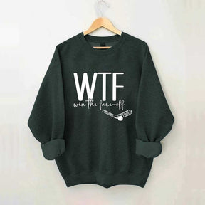 WTF Win Face-Off Hockey Sweatshirt