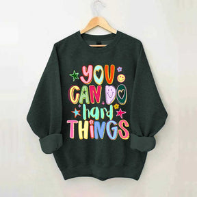 You Can Do Hard Things Sped Mental Health Sweatshirt