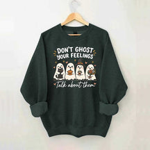 Don't Ghost Your Feelings Cute Therapy Sweatshirt