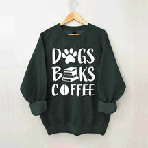 Dogs Books Coffee Sweatshirt