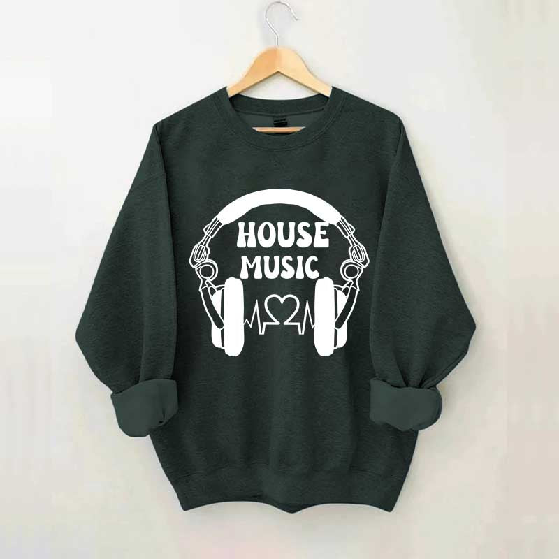 Dj House Music  Sweatshirt