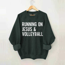 Running On Jesus Volleyball Sweatshirt