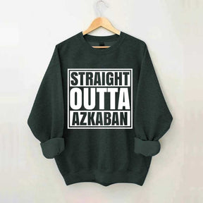 Straight Outta Azkaban Sweatshirt