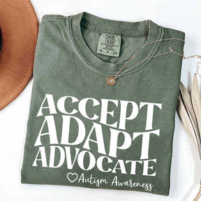 Accept Adapt Advocate T-Shirt