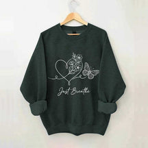 Simple Butterfly Just Breathe Inspirational Sweatshirt