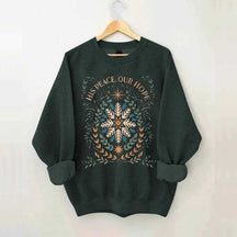 Christmas His Peace Our Hope Sweatshirt