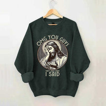 Thats Not What I Said Sweatshirt
