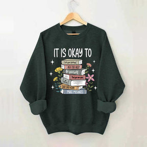 It's Okay Mental Health Matter Book Sweatshirt