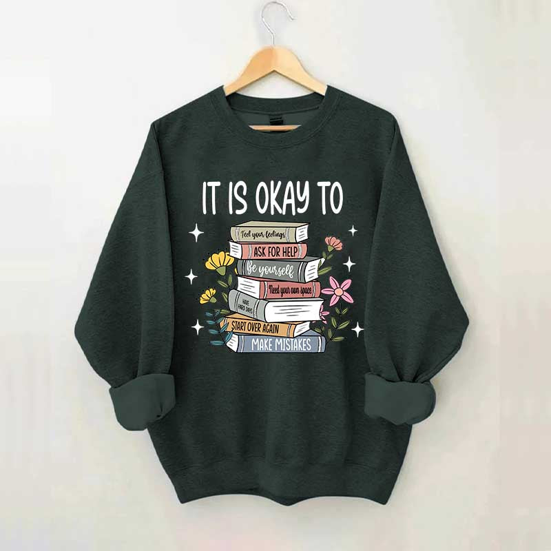 It's Okay Mental Health Matter Book Sweatshirt