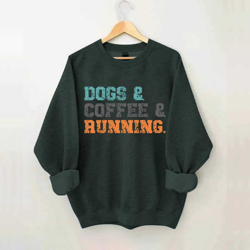 Dogs Coffee Running Relaxation Sweatshirt