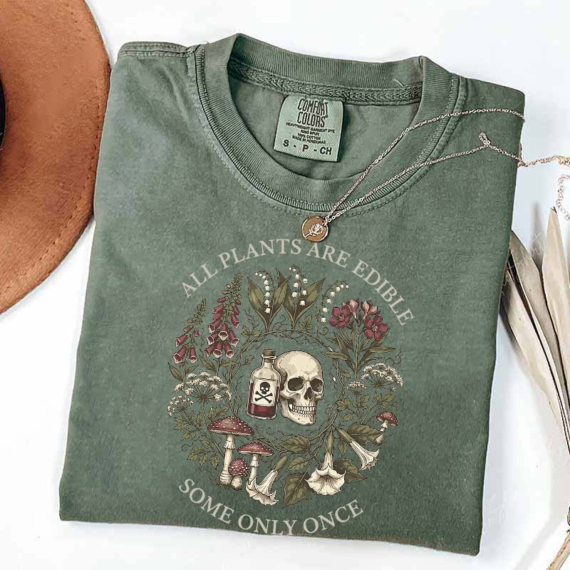 All Plants Are Edible Funny Dark Botanical Gothic Garden T-Shirt