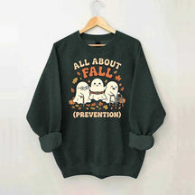 Ghost All About Fall Prevention Halloween Sweatshirt
