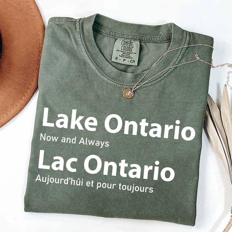 Custom Lake Ontario Now and Always T-Shirt