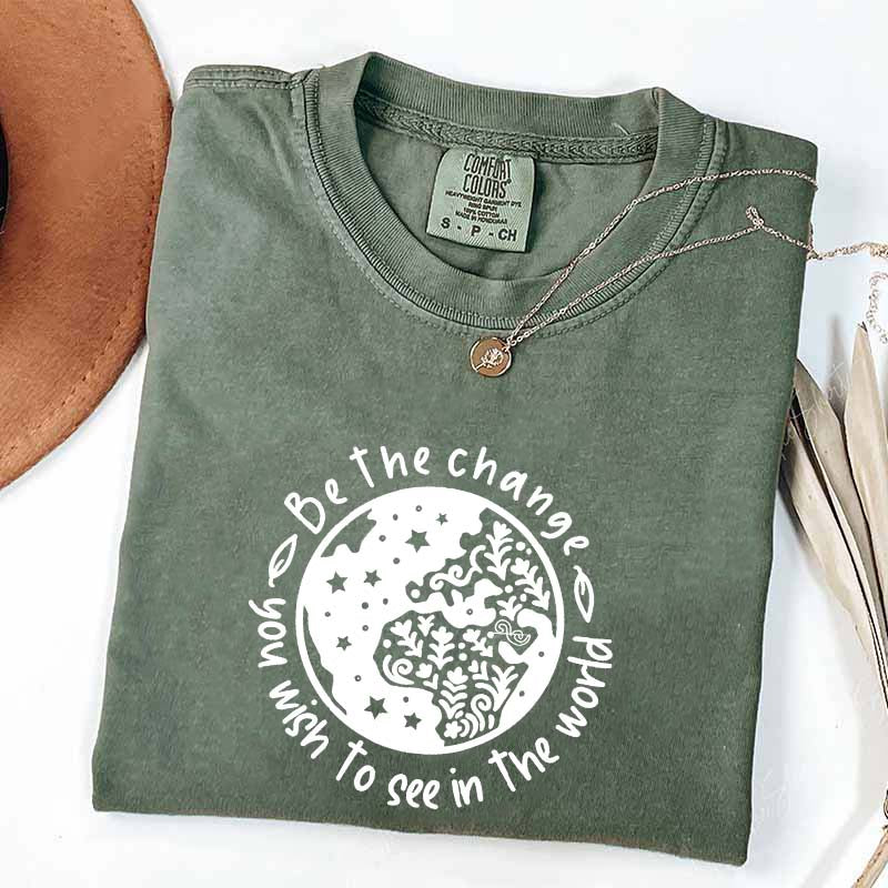 Be the Change You Wish To See Plant T-Shirt