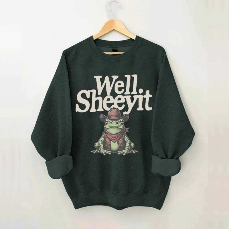 Well Sheeyit Country Western Frog Sweatshirt