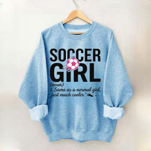 Soccer Girl Definition Quote Sweatshirt