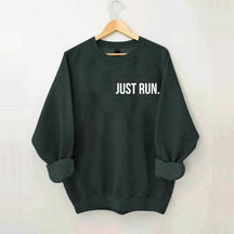 Just Run Sweatshirt