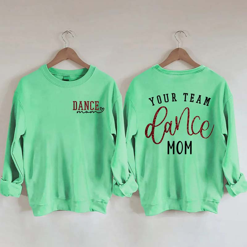 Personalized Dance Mom Sweatshirt