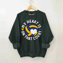 My Heart Is On The Court Volleyball Sweatshirt