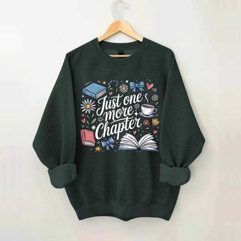 Cozy Book Just One More Chapter Sweatshirt